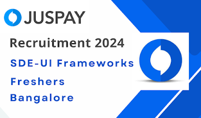 Juspay Recruitment 2024 | SDE- UI Frame works | Bangalore | Freshers | Apply Now